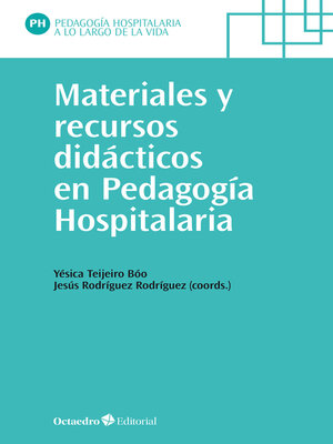 cover image of Materiales y recursos didácticos en pedagogía hospitalaria
